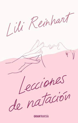 Lecciones de natación [Paperback] Reinhart, Lili