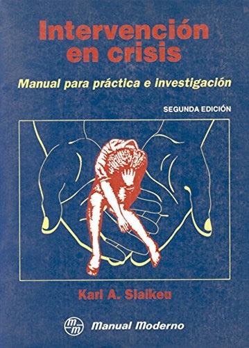 Intervención en crisis [Paperback] Slaikeu, Karl A.
