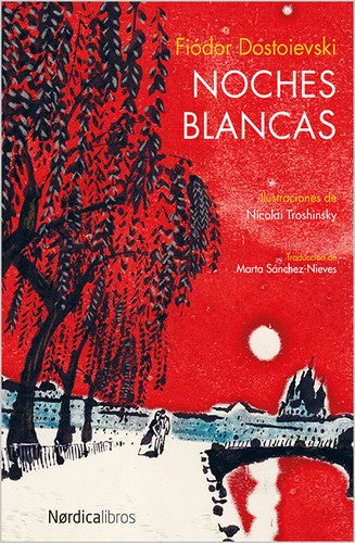 Noches Blancas [Paperback] Dostoievski, Fiódor and Troshinsky, Nicolai