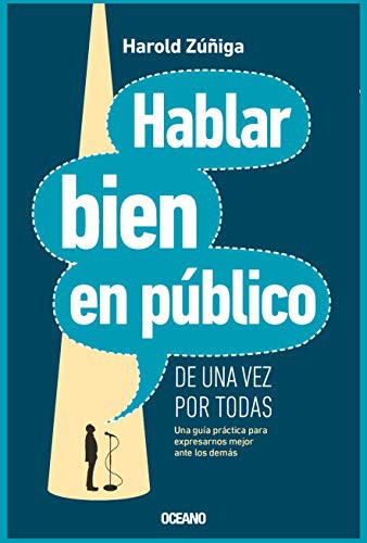 Hablar bien en público de una vez por todas. Incluye CD con voz del autor [Paperback] Zúñiga, Harold