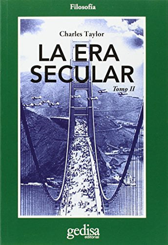 La era secular. Vol. 2 [Paperback] Taylor, Charles