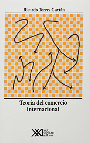 Teoría del comercio internacional [Paperback] Torres Gaytán, Ricardo