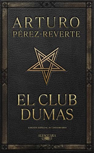 El club Dumas [Hardcover] Pérez-Reverte, Arturo