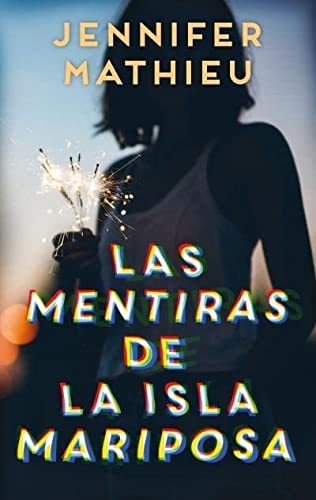 Mentiras de la isla Mariposa, Las [Paperback] Mathieu, Jennifer