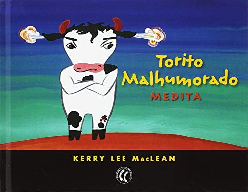 Torito malhumorado: Medita [Hardcover] Kerry Lee MacLean