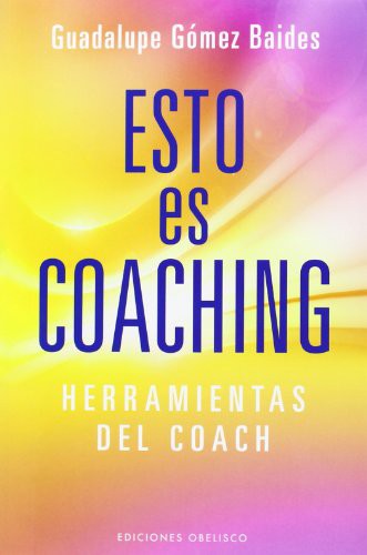 Esto Es Coaching [Paperback] Guadalupe Gomez Baides and EDC OBELISCO