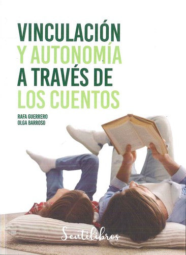 Vinculación y autonomía a través de los cuentos Guerrero, Rafa and Barroso, Olga