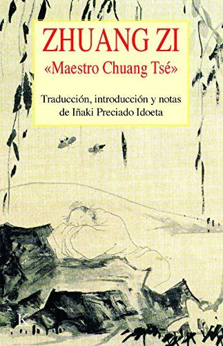 Zhuang Zi: Maestro Chuang Tsé [Paperback] Iñaki Preciado