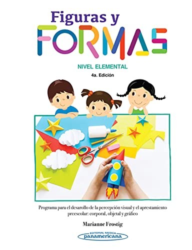 Figuras y Formas. Nivel Elemental [Spiral-bound] Marianne Frostig (†)