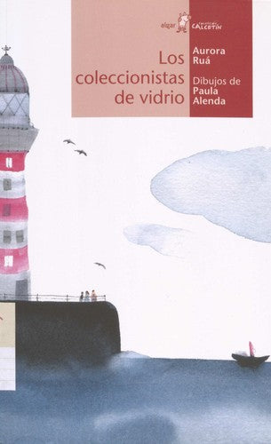 Los coleccionistas de vidrio [Paperback] Rua Aguilar, Aurora