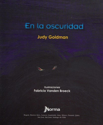 En La Oscuridad [Paperback] Goldman (Po, Judy and Broeck, Fabricio Vanden