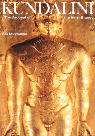 Kundalini: The Arousal of the Inner Energy [Paperback] Mookerjee, Ajit