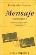 Mensaje (Mensagem) (Edición bilingüe/ portugués – español) [Paperback] Pessoa, Fernando