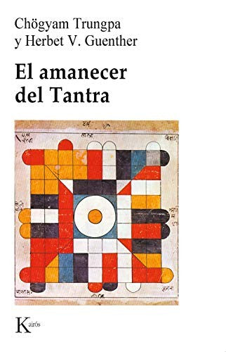 El amanecer del tantra [Paperback] Chogyan Trungpa and Herbert V. Guenther