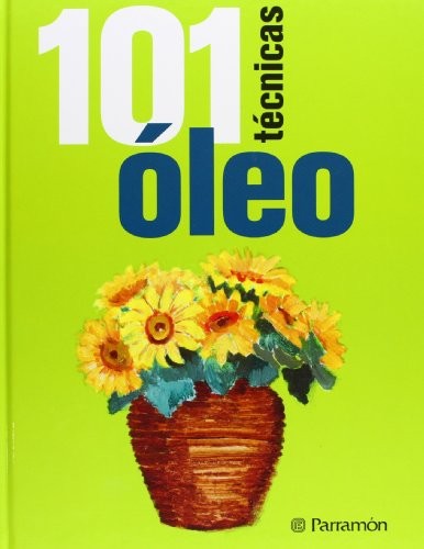 101 técnicas óleo [Paperback] Sanmiguel, David