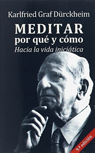 Meditar,por que y como [Paperback] DURCKHEIM,KARLFRIED