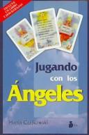 Jugando con los ángeles (+ Cartas) [Paperback] Hania Czajkowski