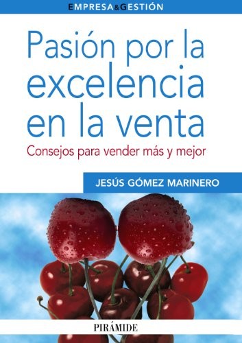 Pasión por la excelencia en la venta