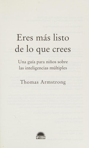 Eres más listo de lo que crees [Paperback] Thomas Armstrong