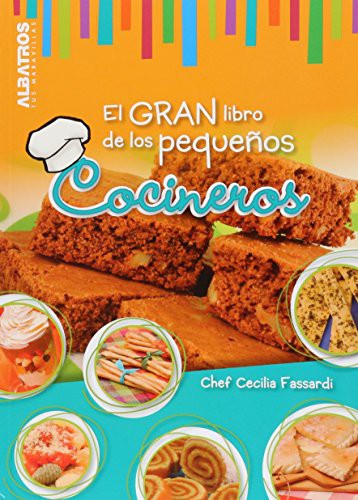 GRAN LIBRO DE LOS PEQUEÑOS COCINEROS, EL [Paperback] Fassardi, Cecilia