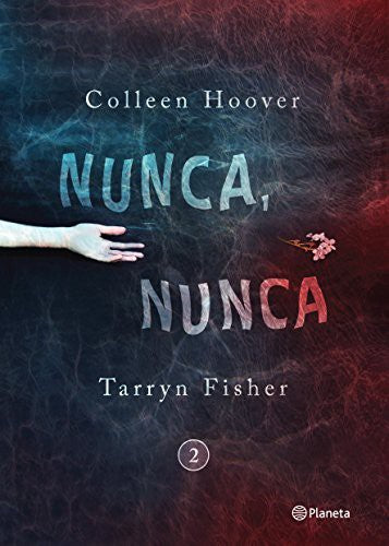 Nunca, nunca 2 [Paperback] Hoover, Colleen and Fisher, Tarryn
