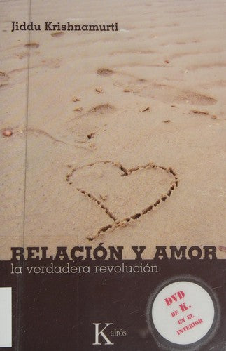 Relación y Amor (Incluye DVD) (Portada Puede Variar): La verdadera revolución [Paperback] J. Krishnamurti