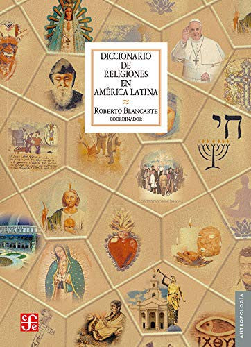 Fondo De Cultura Económica Diccionario De Religiones En América Latina [Paperback] Blancarte, Roberto
