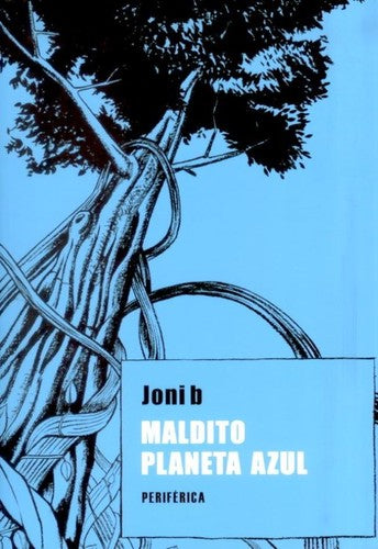 Maldito planeta azul [Paperback] B, Joni