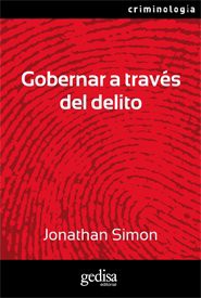 Gobernar a través del delito [Paperback] Simon, Jonathan