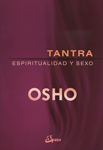 Tantra, espiritualidad y sexo (nueva edición) [Paperback] Osho
