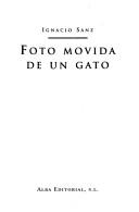 Foto movida de un gato [Paperback] Sanz, Ignacio