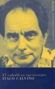 El Caballero Inexistente [Paperback] Calvino, Italo