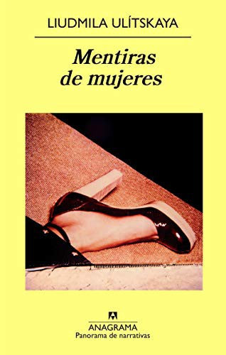Mentiras De Mujeres (Pn) [Paperback] Ulítskaya, Liudmila