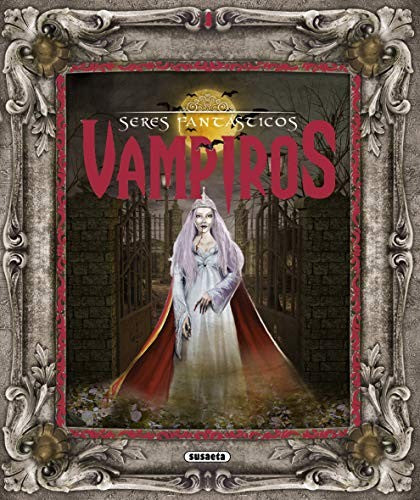 Vampiros. Seres Fantásticos [Hardcover] Muñez, Fernando J.