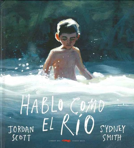 Hablo Como El Río [Hardcover] Scott, Jordan