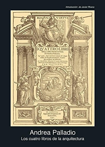 Los cuatro libros de arquitectura [Paperback] Palladio, Andrea