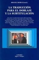 La Traduccion Para El Doblaje Y La Subtitulacion/The Translation for Dubbing and Subtitling [Paperback] Moreno, Miguel Duro
