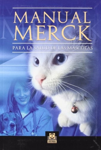 Manual Merck para la salud de las mascotas [Paperback] Varios Autores