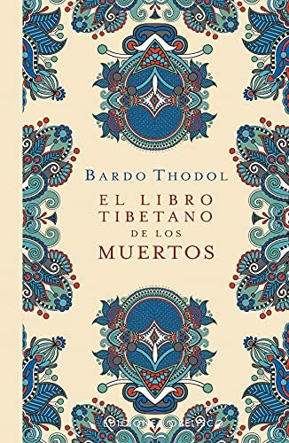 El Libro Tibetano de los Muertos (P.D.) (Obelisco): Bardo Thodol. [Hardcover] Vv Aa