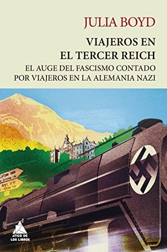 Viajeros en el Tercer Reich [Hardcover] Boyd, Julia