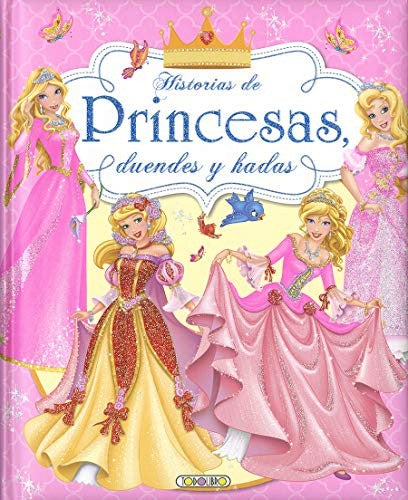 Historias de princeas, duendes y hadas [Hardcover]