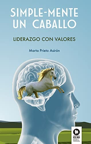 Simple-mente un caballo [Paperback] Prieto Asirón, Marta