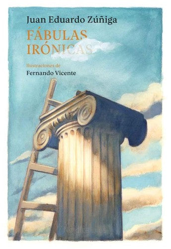Fábulas irónicas [Paperback] Zúñiga, Juan Eduardo