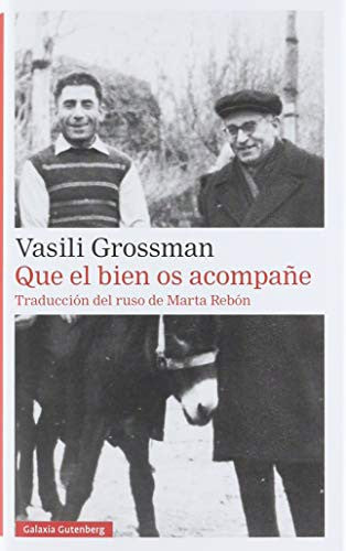 Que el bien os acompañe [Hardcover] Vasili Grossman