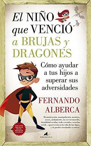 El niño que venció a brujas y dragones [Paperback] Alberca de Castro, Fernando