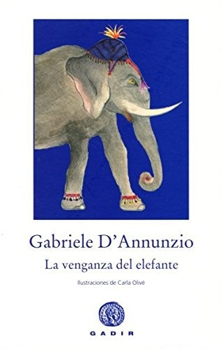 Venganza Del Elefante, La Gabriele D´Annunzio