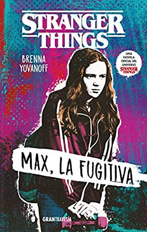 Stranger Things. Max, la fugitiva [Paperback] Yovanoff, Brenna