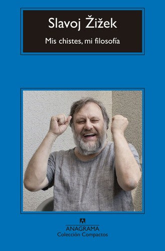 Mis chistes, mi filosofía [Mass Market Paperback] Zizek, Slavoj