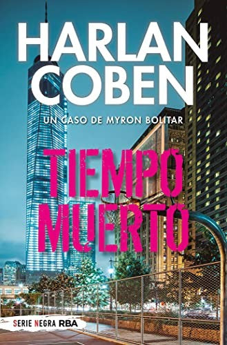 Tiempo muerto (Bolsillo) Coben, Harlan