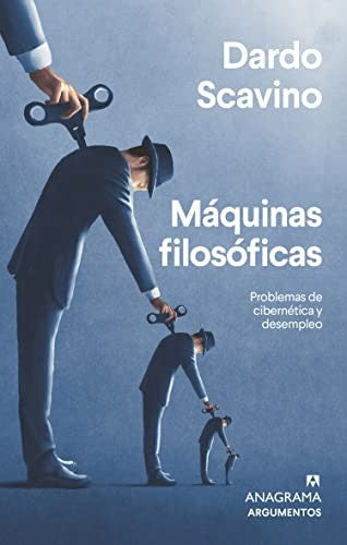 Máquinas filosóficas: 577 [Paperback] Dardo, Scavino